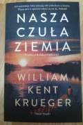 Nasza czuła ziemia - William Kent Krueger