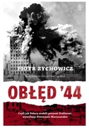 Obłęd 44 Piotr Zychowicz