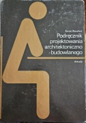 Podręcznik projektowania architektoniczno-budowlanego Neufert