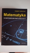 Matematyka kompendium maturzysty Robert Drachal