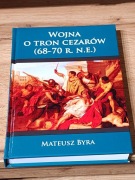 Wojna o tron cezarów (68-70 r.n.e.) Mateusz Byra 