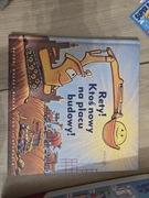 Rety ktoś nowy na placu budowy książka dla dzieci w twardej oprawie