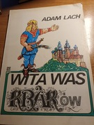 [unikat]Książka"Wita was KRAKÓW"1988.Historia.Małopolskie.Podróż.Geografia