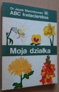 ABC kwiaciarstwa - Jacek Marcinkowski