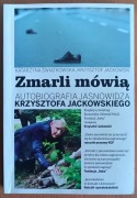 K. Świątkowska, K. Jackowski "Zmarli mówią. Autobiografia jasnowidza. Tom 1