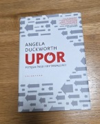 Upór potęga pasji i wytrwałości Angela Duckwoth