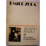 Słuszna Walka Od Courbeta do impresjonistów - Zola Emile