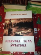 Pierwsza Wojna Światowa Martin Gilbert