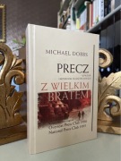 Michael Dobbs - Precz z Wielkim bratem