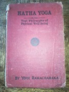 Hatha Yoga by Yogi Ramacharaka wydanie 1 z 1904 r. w języku angielskim