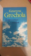 Zagubione niebo Katarzyna Grochola