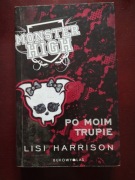 Monster High Po moim trupie  Lisi Harrison