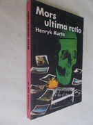 Mors ultima ratio - Henryk Kurta