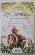 Zwierzoksiąg T.1 Na tropie zaginionych wspomnień Brun-Arnaud Mickael