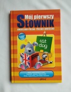 MÓJ PIERWSZY SŁOWNIK ANGIELSKO-POLSKI, POLSKO ANGIELSKI