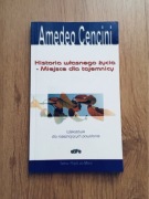 HISTORIA WŁASNEGO ŻYCIA. MIEJSCE DLA TAJEMNICY. Amedeo Cencini
