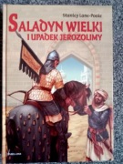Saladyn Wielki i upadek Jerozolimy