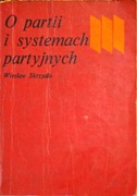 Skrzydło Wiesław O partii i systemach partyjnych