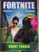 GRANT TURNER__ FORTNITE__ NAJLEPSZY PRZEWODNIK