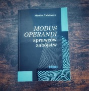 Modus Operandi sprawców zabójców Monika Całkiewicz