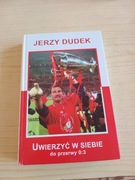 Jerzy Dudek. Uwierzyć w siebie