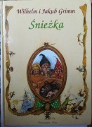 Śnieżka " Wilhelm i Jakub Grimm