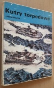 Kutry torpedowe – Jan Marczak 