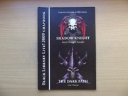 BLACK LIBRARY LIMITED SHADOW KNIGHT THE DARK PATH - WARHAMMER
