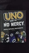 Uno no mercy.    