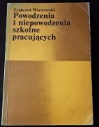 Powodzenia i niepowodzenia szkolne pracujących.