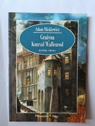 Grażyna Konrad Wallenrod " Adam Mickiewicz 