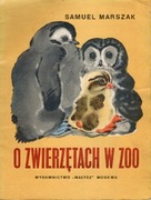 O zwierzętach w zoo Samuel Marszak