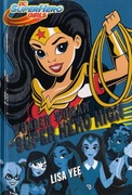 Lisa Yee - DC SUPERHERO GIRLS - Wonder Woman - jak NOWA 