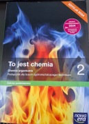 To jest chemia 2. Chemia organiczna. Zakres podstawowy