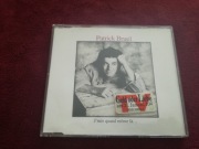 Patrick Bruel - J'suis quand meme la...