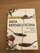 Bruce Fife - Dieta ketogeniczna