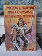 Barbarzyńca i marzyciel Robert E. Howard, Lord Dunsany