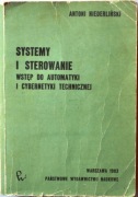 SYSTEMY I STEROWANIE WSTĘP DO AUTOMATYKI I CYBERNETYKI TECHNICZNEJ
