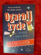 Ogarnij życie Instrukcja podboju świata dla nastolatków