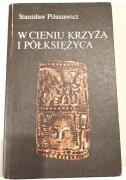 S.Piłaszewicz-W cieniu krzyża i półksiężyca,używ.,stan-dobry