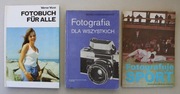 1087 Zbiór 3 Książek : Fotografia dla wszyskich, Fotografuje SPORT