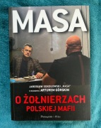 Masa o żołnierzach polskiej mafii Artur Górski, Jarosław Sokołowski