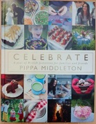 Celebrate : A year of British festivities for families and friends Pippa