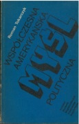 Współczesna amerykańska myśl polityczna. Roman Tokarczyk