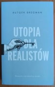 Rutger Bregman "Utopia dla realistów. Recepta na idealny świat"