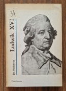 Ludwik XVI - Jan Baszkiewicz - 1983r Ossolineum