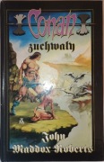 Conan zuchwały John Maddox Roberts Amber 1994