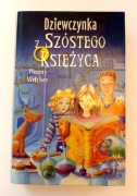 Moony Witcher, Dziewczynka z szóstego księżyca, twarda oprawa, 320 str