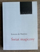 Świat magiczny. Prolegomena do historii magizmu - Ernesto de Martino