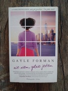 Nie wiem, gdzie jestem - Gayle Forman